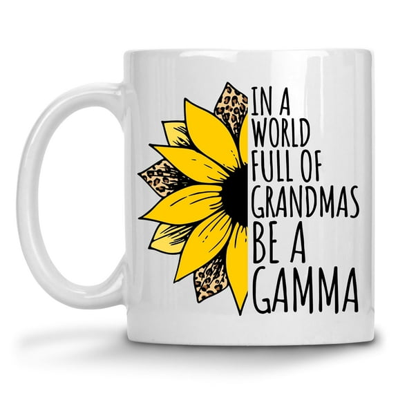in a World Full Of Grandmas Be Gamma Coffee Mug, Gamma Grandma Mug for Christmas Coffee Cup, Birthday, Mothers Day, Present for Grandma From Grandchildren Tea Cup Ceramic White 11 Oz 336336