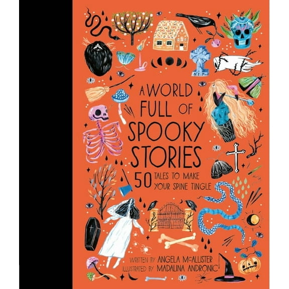 World Full of...: A World Full of Spooky Stories: 50 Tales to Make Your Spine Tingle , Book 4, (Illustrated)(Hardcover)