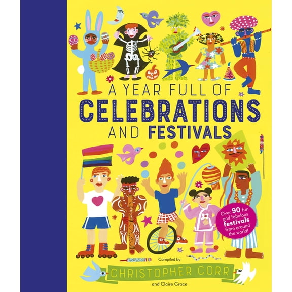 World Full Of... A Year Full of Celebrations and Festivals: Over 90 Fun and Fabulous Festivals from Around the World!, Book 6, (Hardcover)