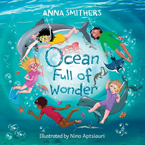 World Full of Wonder Ocean Full of Wonder: An educational, rhyming book about the magic of the ocean for children, (Paperback)