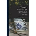 thumbnail image 1 of World Furniture Treasures: Yesterday, Today, and Tomorrow, (Hardcover), 1 of 1