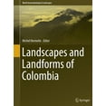 thumbnail image 1 of World Geomorphological Landscapes Landscapes and Landforms of Colombia, (Paperback), 1 of 4