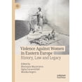 thumbnail image 1 of World Histories of Crime, Culture and Vi Violence Against Women in Eastern Europe: History, Law and Legacy, (Hardcover), 1 of 1