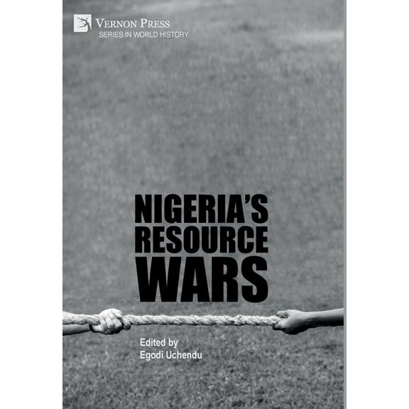 World History: Nigeria's Resource Wars (Hardcover)