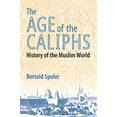 thumbnail image 1 of Pre-Owned The Age of the Caliphs: History of the Muslim World (Paperback) 1558760954 9781558760950, 1 of 1
