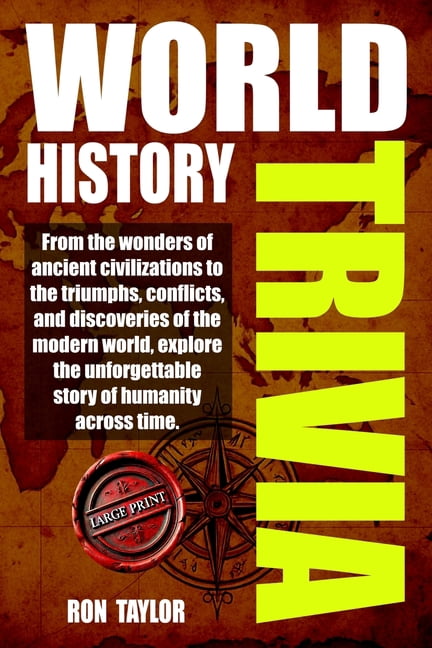 World History Trivia: Large Print World History Trivia, Fun Facts, Memory Boosters, and Amazing Events Through Time, (Paperback)