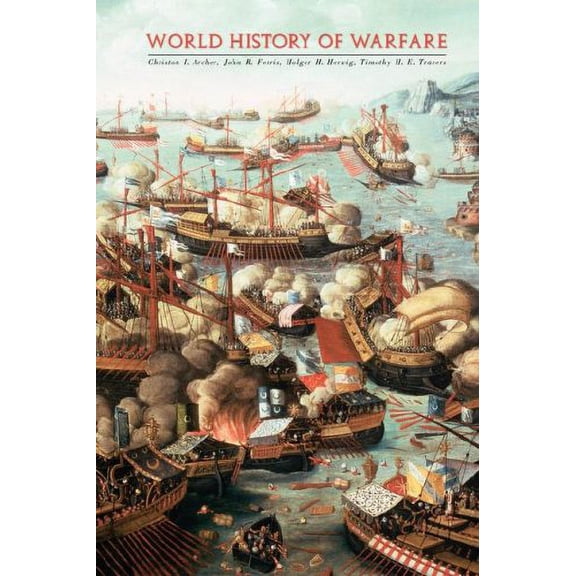 Pre-Owned World History of Warfare (Hardcover) 0803244231 9780803244238