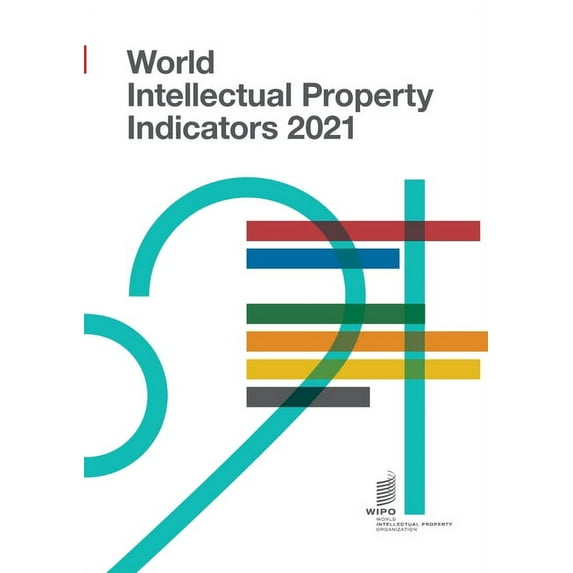 World Intellectual Property Indicators: World Intellectual Property Indicators 2021 (Paperback)