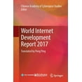 thumbnail image 1 of World Internet Development Report 2017: Translated by Peng Ping, (Paperback), 1 of 1