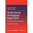 thumbnail image 1 of World Internet Development Report 2018: Blue Book of World Internet Conference, (Paperback), 1 of 1