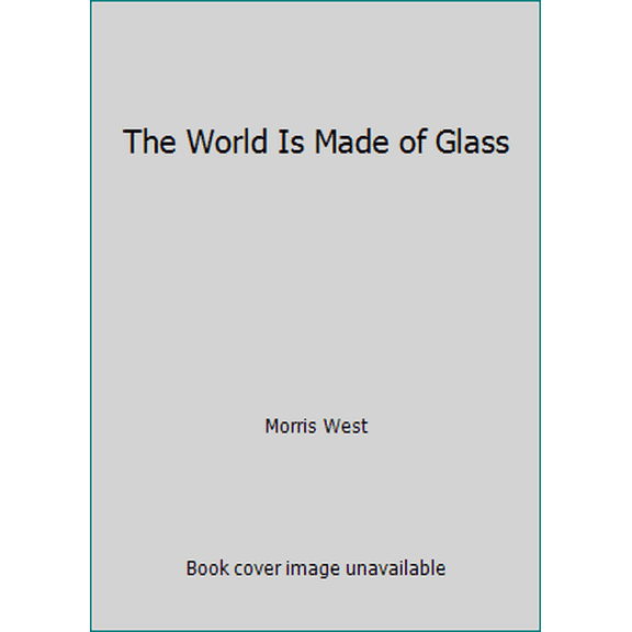 Pre-Owned The World is Made of Glass (Hardcover) 0688020313 9780688020316