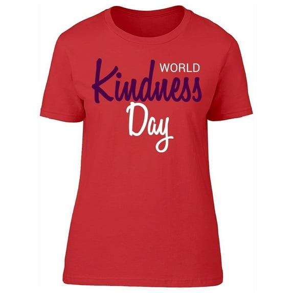 World Kindness Day, Colorful T-Shirt Women -Image by Shutterstock, Female XX-Large