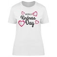 thumbnail image 1 of World Kindness Day, W/Hearts T-Shirt Women -Image by Shutterstock, Female 3X-Large, 1 of 2