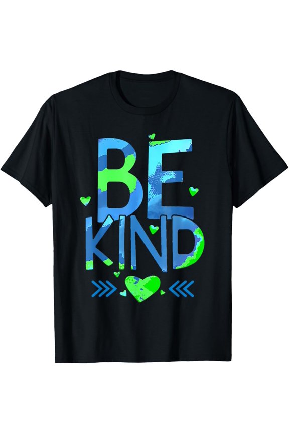 World Kindness Unity Day Anti Bullying Be Nice Kind Earth T-Shirt Gift for you - Men & Women Unisex T-shirt