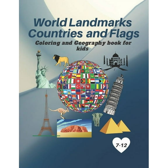 World Landmarks Countries and Flags Coloring and Geography book for kids: Educational and Geography book for kids, (Paperback)
