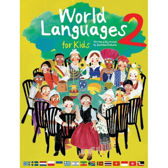 World Languages for Kids World Languages for Kids 2: Learning Easy Phrases and Greetings in 15 Foreign Languages (ASL: American Sign Language, Gr, (Hardcover)