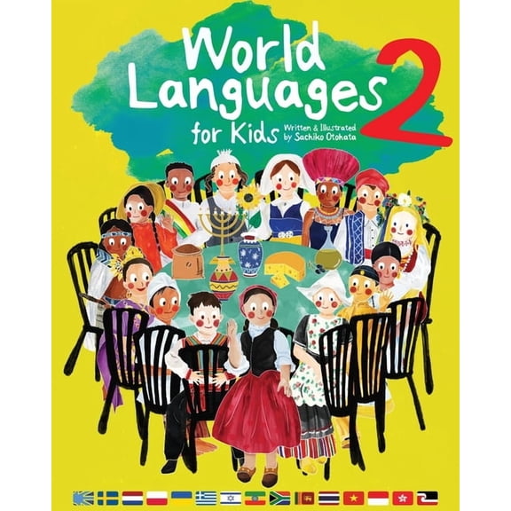 World Languages for Kids World Languages for Kids 2: Learning Easy Phrases and Greetings in 15 Foreign Languages (ASL: American Sign Language, Gr, (Paperback)