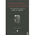 thumbnail image 1 of World Library of Educationalists Multiculturalism in Education and Teaching: The selected works of Carl A. Grant, (Hardcover), 1 of 1