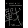 thumbnail image 1 of World Literature in Translation Kingdoms in Peril: A Novel of the Ancient Chinese World at War, (Paperback), 1 of 1