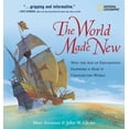 thumbnail image 1 of The World Made New: Why the Age of Exploration Happened and How It Changed the World, (Hardcover), 1 of 4