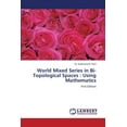 thumbnail image 1 of World Mixed Series in Bi-Topological Spaces: Using Mathematics (Paperback), 1 of 1