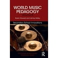 thumbnail image 1 of Pre-Owned World Music Pedagogy, Volume III: Secondary School Innovations: Secondary School Innovations: 3 (Routledge World Music Pedagogy Series) Paperback, 1 of 1