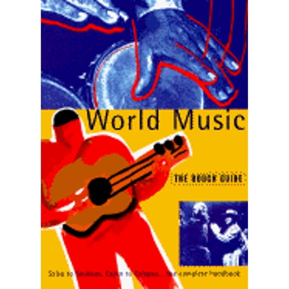 Pre-Owned World Music: The Rough Guide, First Edition (Paperback) 1858280176 9781858280172