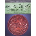 thumbnail image 1 of Pre-Owned Ancient China's Myths and Beliefs (Library Binding) 1448859913 9781448859917, 1 of 1