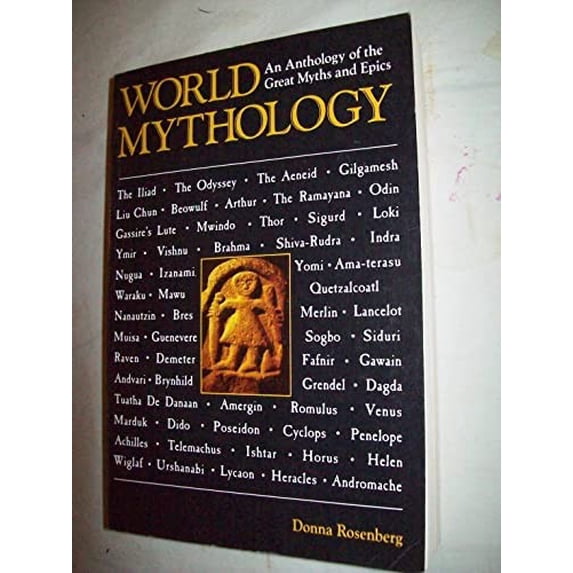 Pre-Owned World Mythology: An Anthology of the Great Myths and Epics (Paperback) 0844255483 9780844255484