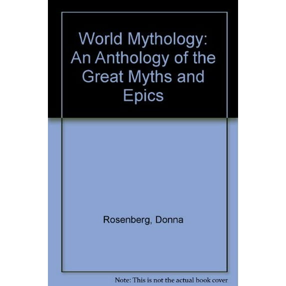 Pre-Owned World Mythology: An Anthology of the Great Myths and Epics Paperback donna-rosenberg
