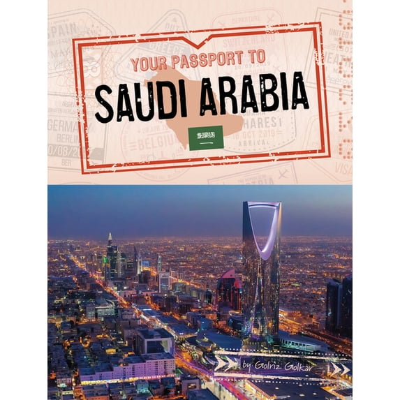 World Passport Your Passport to Saudi Arabia, (Hardcover)
