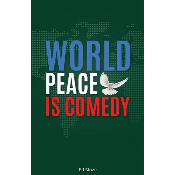 World Peace Is Comedy, (Paperback)