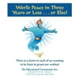 thumbnail image 1 of World Peace in Three Years or Less . . . or Else!: Here's HELP: Happiness, Enough, Love, and Peace, (Paperback), 1 of 1