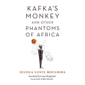 World Philosophies Kafka's Monkey and Other Phantoms of Africa, (Paperback)