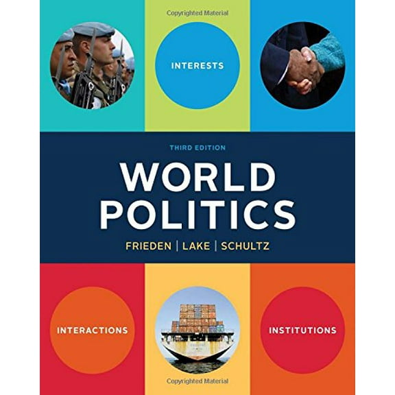 Pre-Owned World Politics: Interests, Interactions, Institutions (Third Edition) (Paperback) 0393938093 9780393938098