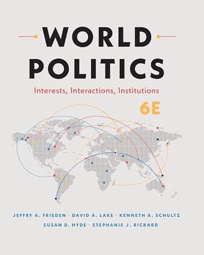 国際政治学（第５版) World Politics World Politics: Interests, Interactions, Institutions