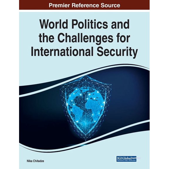 World Politics and the Challenges for International Security, (Paperback)