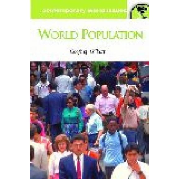 Pre-Owned World Population: A Reference Handbook (Contemporary World Issues) (Hardcover) 1576072290 9781576072295