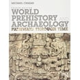 thumbnail image 1 of Pre-Owned World Prehistory and Archaeology: Pathways Through Time (Paperback) 113808946X 9781138089464, 1 of 1