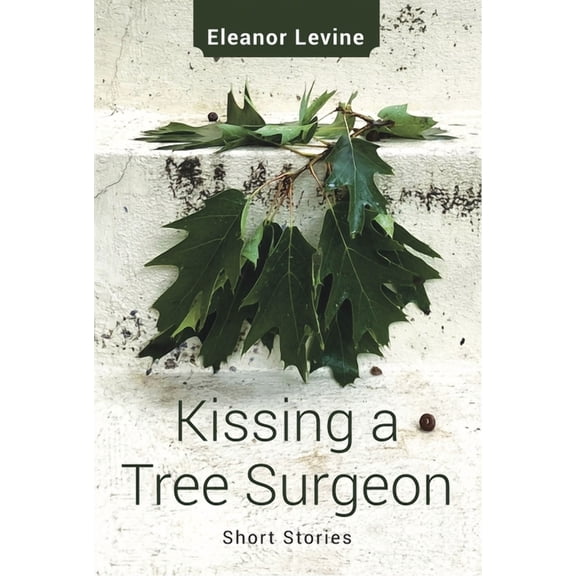 World Prose: Kissing a Tree Surgeon (Series #31) (Paperback)