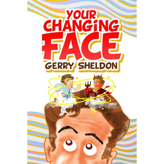 World Prose: Your Changing Face (Series #67) (Paperback)