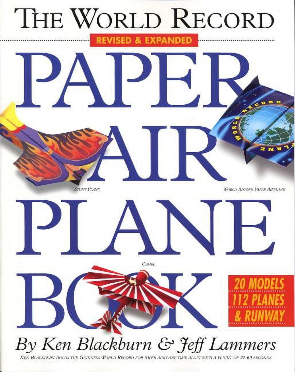 Ken Blackburn World Record Paper Airplane Book, Paperback, 20