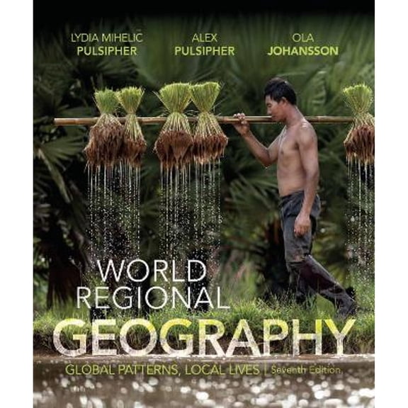 Pre-Owned World Regional Geography: Global Patterns, Local Lives (Paperback)