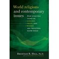 thumbnail image 1 of Pre-Owned World Religions and Contemporary Issues: How Evolving Views on Ecology, Peace, and Women Are Impacting Faith Today (Paperback) 1585959138 9781585959136, 1 of 1