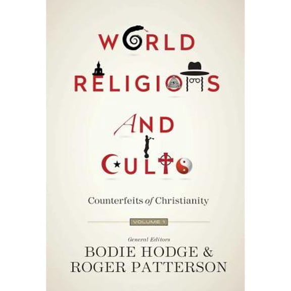 Pre-Owned World Religions and Cults Volume 1 : Counterfeits of Christianity (Paperback) 9780890519035