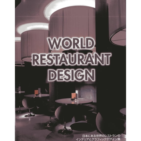 World Restaurant Design - Alpha Books