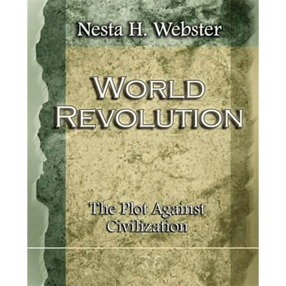 World Revolution The Plot Against Civilization (1921) (Paperback)