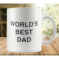 thumbnail image 1 of World S Best Dad Coffee Mug, Comfortable To Hold, Birthday Present For Men Women Wife Husband Daughter Friends, 1 of 6