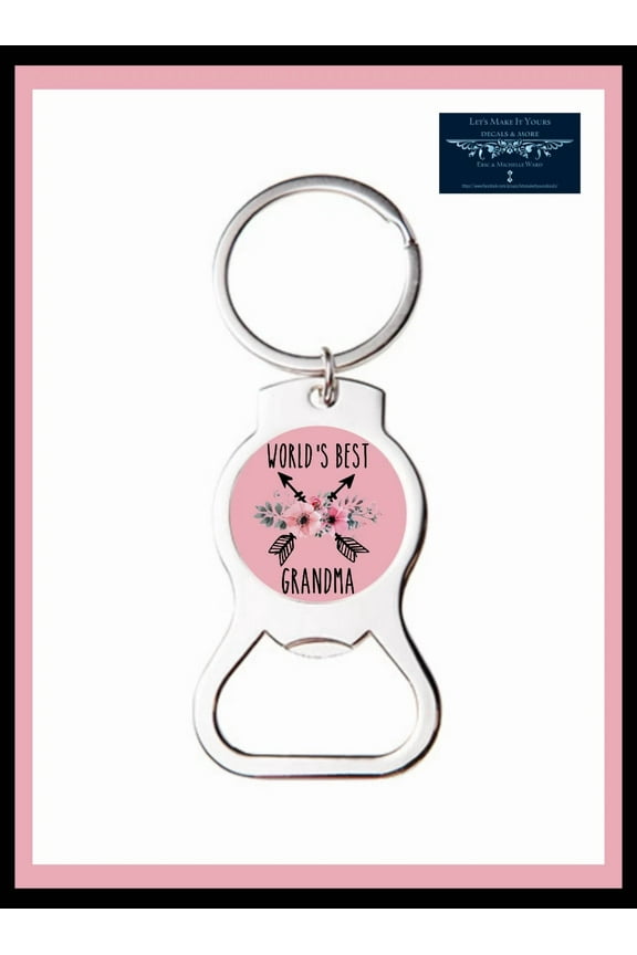 World'S Best Grandma Floral Arrows Custom Metal Bottle Opener Key Ring Keychain