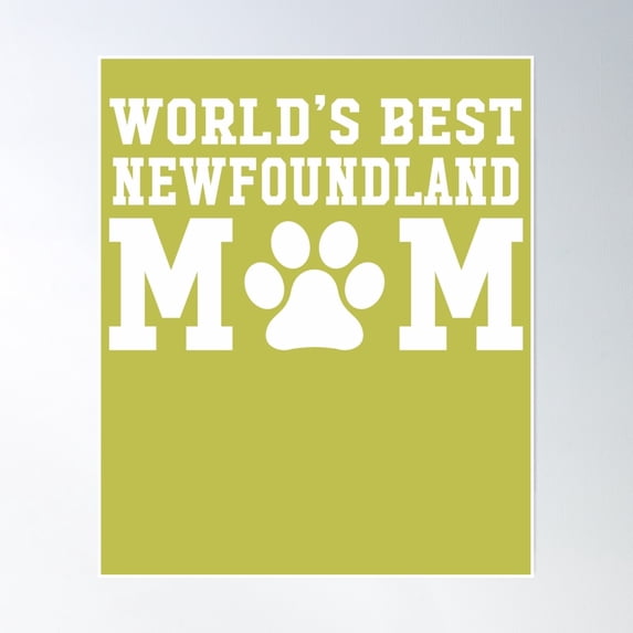 World'S Best Newfoundland Mom Poster Wall Art, Modern Wall Decor, 24x36 UNFRAMED
